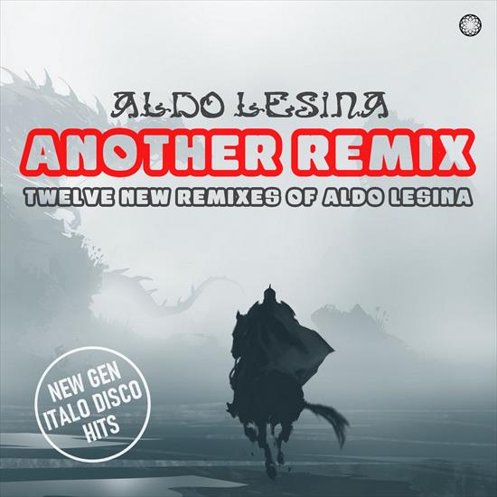 Aldo Lesina - Another Remix 2020 - a2578877344_10.jpg
