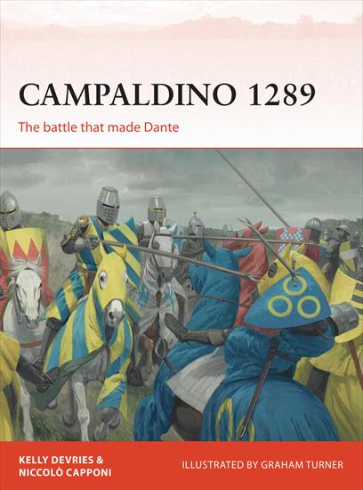 Osprey - Campaign - Middle Ages to XVII Century - Campaign 324 - Campaldino 1289. The Battle that Made Dante 2018.jpg