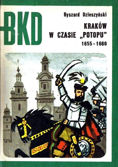 Bitwy.Kampanie.Dowódcy1 - BKD 1976-08-Kraków w czasie Potopu 1655-1660.jpg