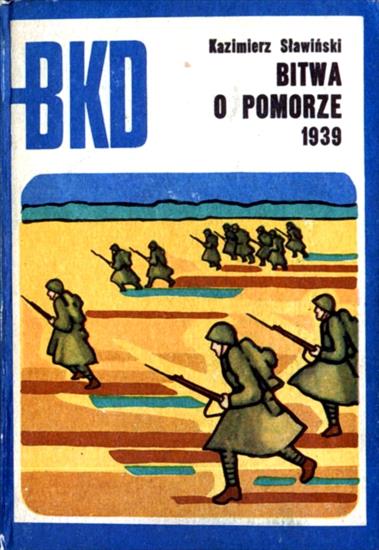 Bitwy.Kampanie.Dowódcy - BKD 1974-01-Bitwa o Pomorze 1939.jpg