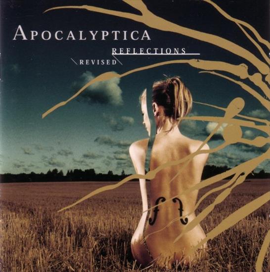 Apocalyptica - 2003 - Reflections - Apocalyptica-ReflectionsRevised-Front.jpg