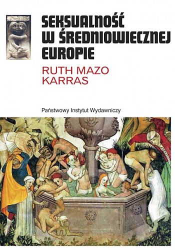 Seksualność w średniowiecznej Europie - Seksualność w średniowiecznej Europie - Ruth Mazo Karras.jpg